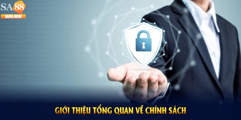 Giới thiệu tổng quan về chính sách bảo mật SA88 Giới thiệu tổng quan về chính sách bảo mật SA88
